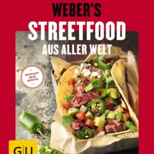 Grillen - risikofrei und einfach 6 Weber's Streetfood