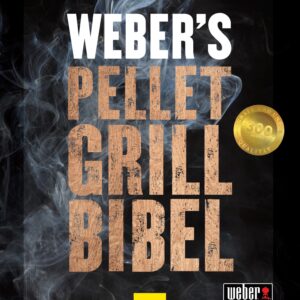 Das richtige Gewächshaus - problemlos und komfortabel 8 Weber´s Pelletgrillbibel